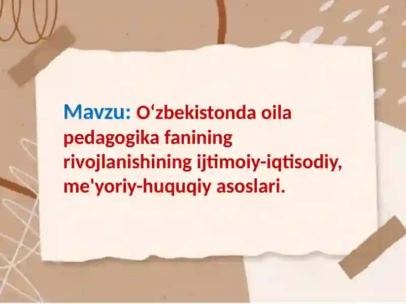 Oʻzbekistonda oila pedagogika fanining rivojlanishining ijtimoiy-iqtisodiy, me'yoriy-huquqiy asosla 2