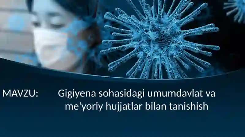 Gigiyena sohasida davlat vame'yoriy hujjatlar bilan tanishish 2