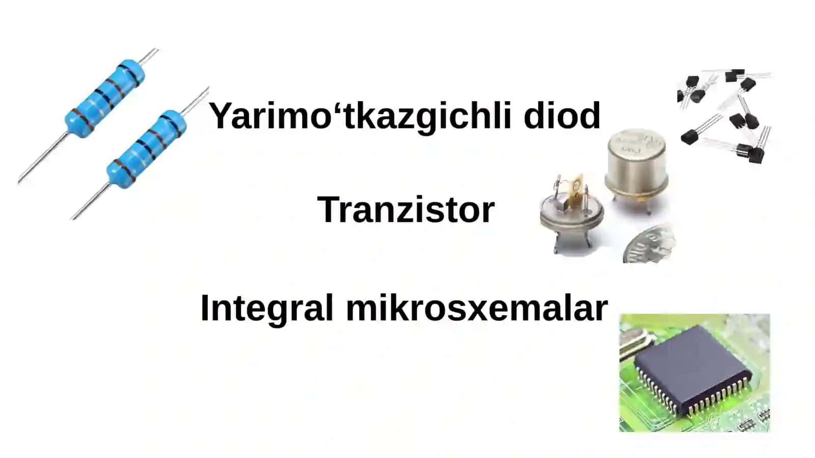YARIMO‘TKAZGICHLI ASBOBLAR (DIOD, TRANZISTOR) VA ULARNING TEXNIKADA QO‘LLANILISHI 2