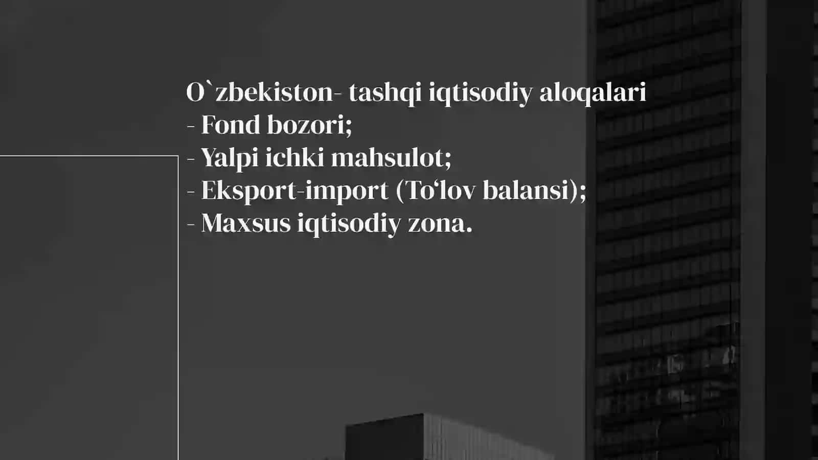 O`zbekiston-tashqi iqtisodiy aloqalari 2