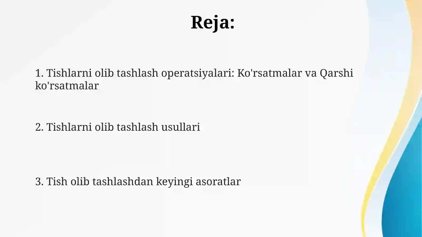 Tish olish operatsiyalari, koʻrsatma va qarshi koʻrsatmalar.Asoratlar 2