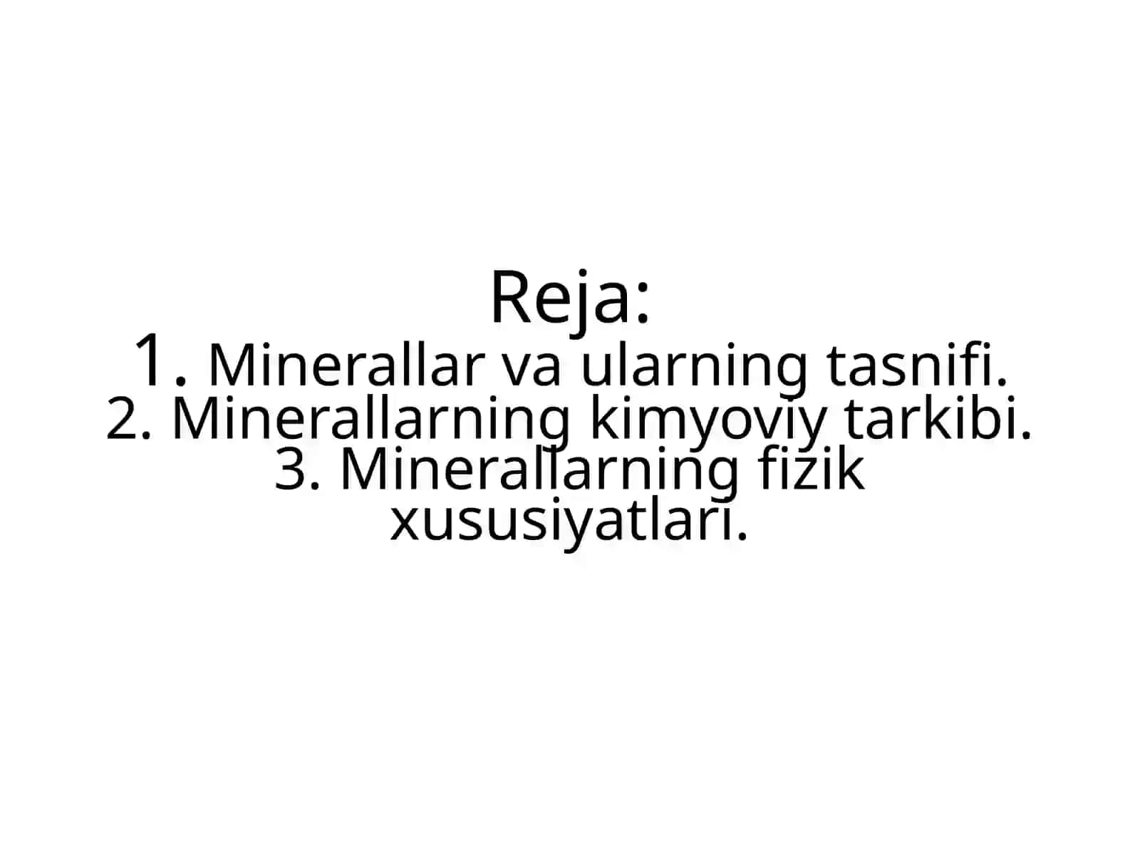 Minerallar haqida tushuncha va ularning tasnifi. 2