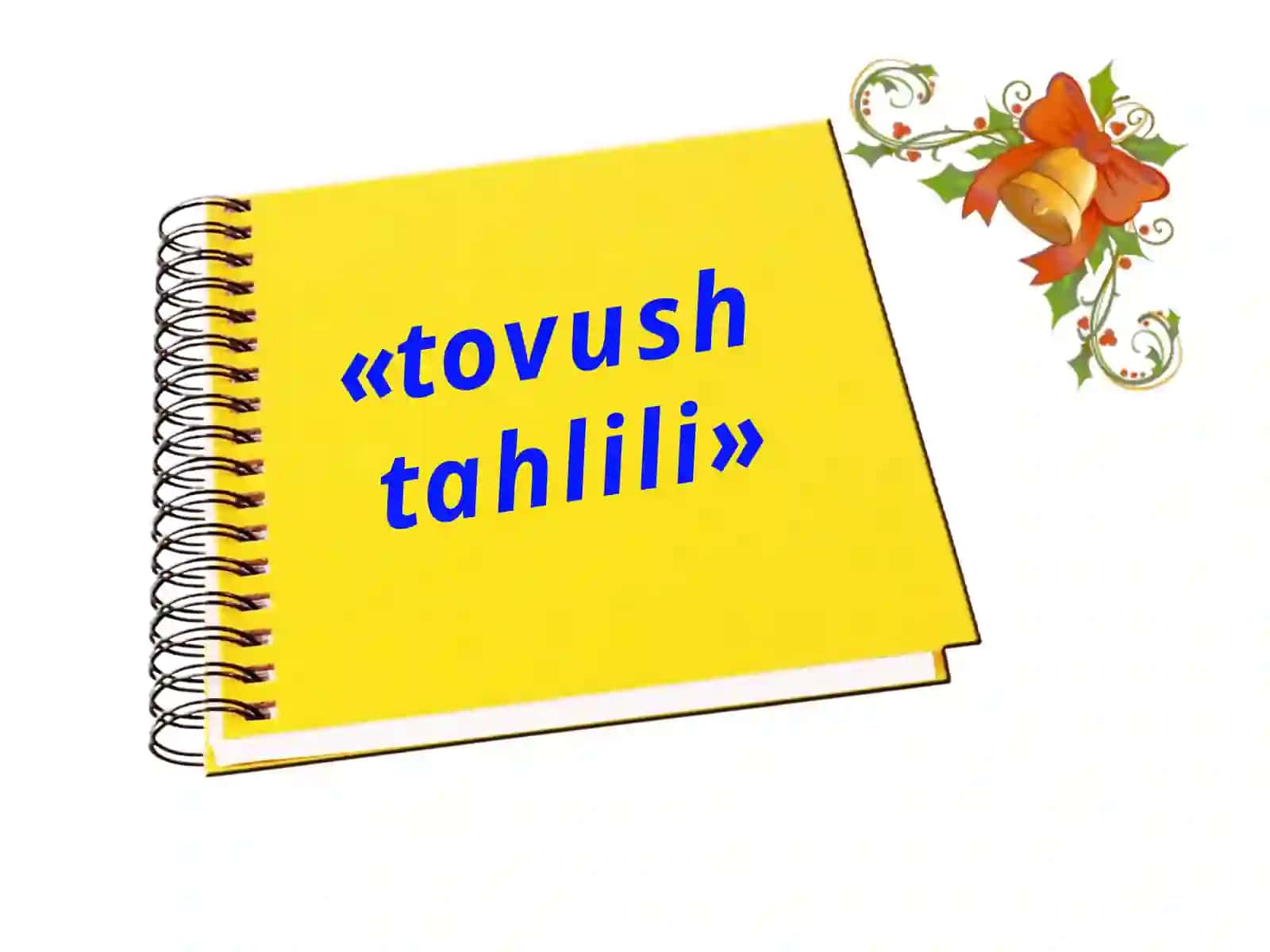 O‘ZBEK TILI TOVUSHLARI TASNIFI 2