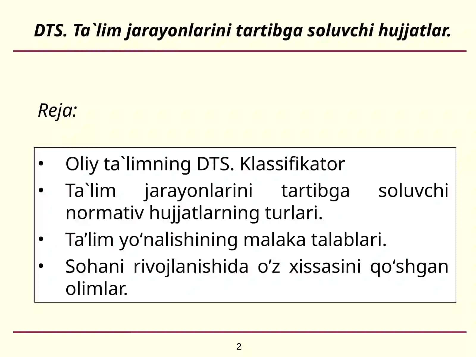 DTS. Ta`lim jarayonlarini tartibga soluvchi hujjatlar 2