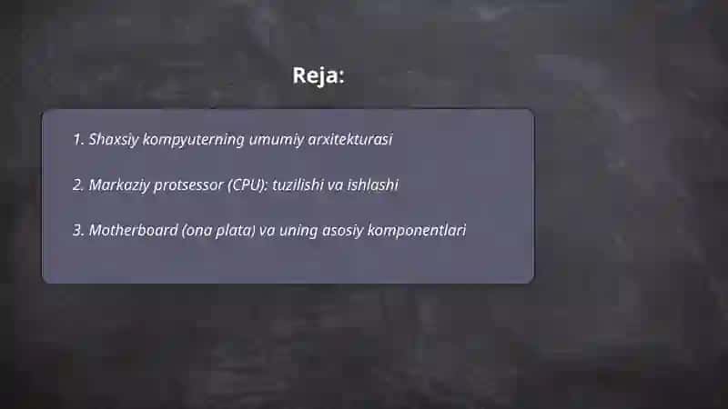 Shaxsiy kompyuterning tuzilishi va arxitekturasi 2