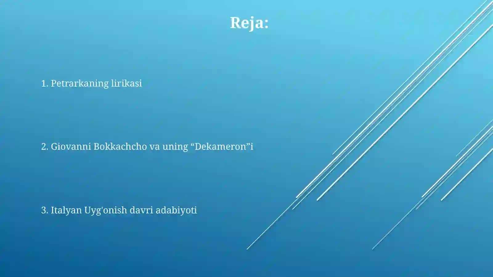 Italiya Uyg‘onish davri adabiyoti. Petrarkalirikasi. J.Bokachchovauning “Dekameron”asari 2