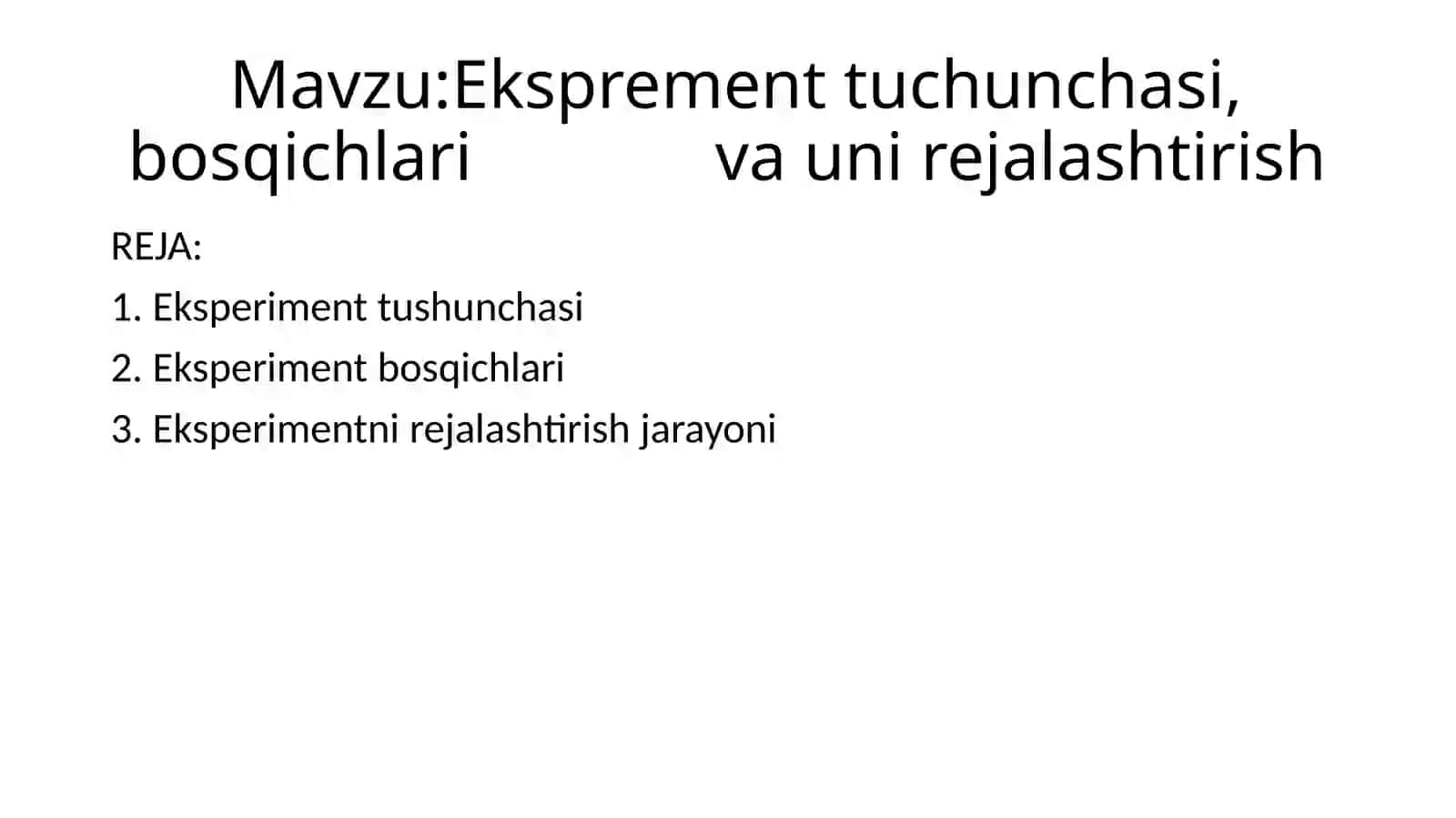 Eksperiment tuchunchasi, bosqichlari va uni rejalashtirish 2
