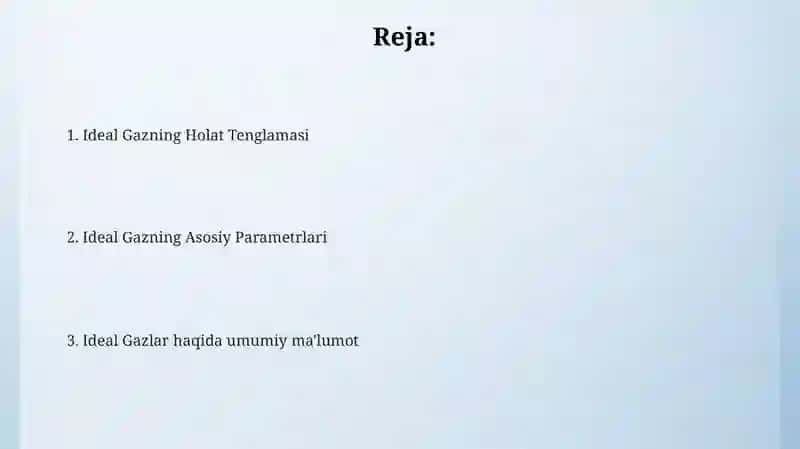 Ideal gazlar va ularning asosiy parametrlari. Ideal gazning holat tenglamasi 2