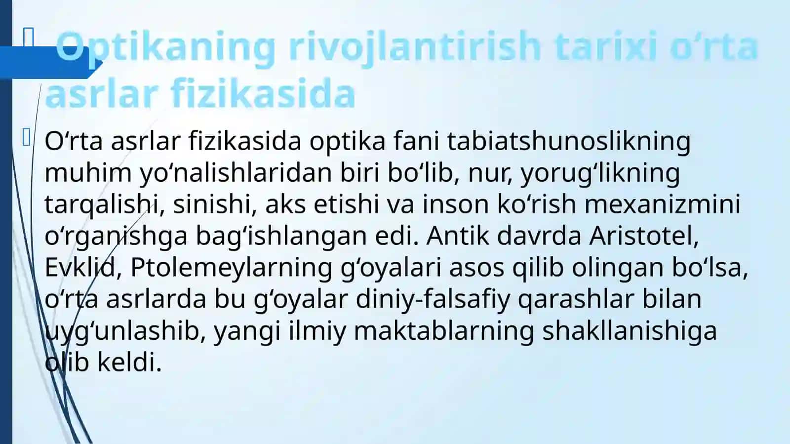 Optika ning rivojlanish tarixi oʻrta asrlar fizikasida 2