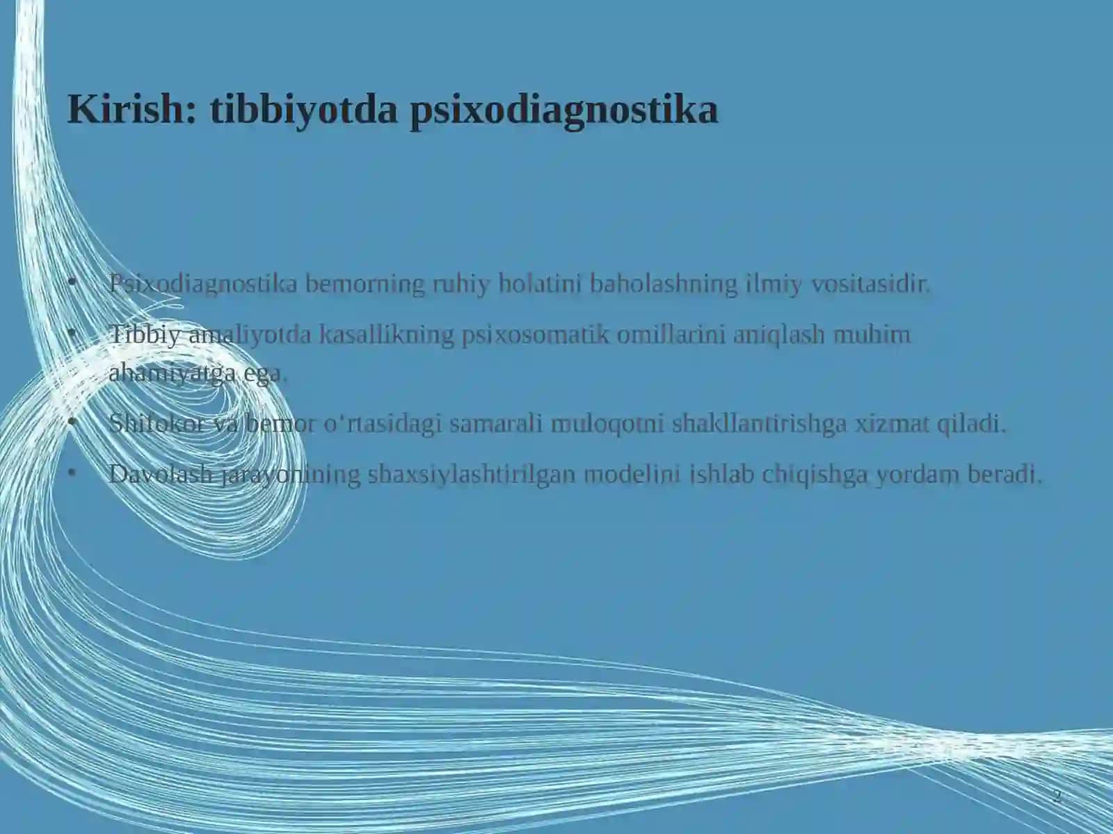 Tibbiyotda tibbiy psixodiagnostikaning o‘rni va ahamiyati 2