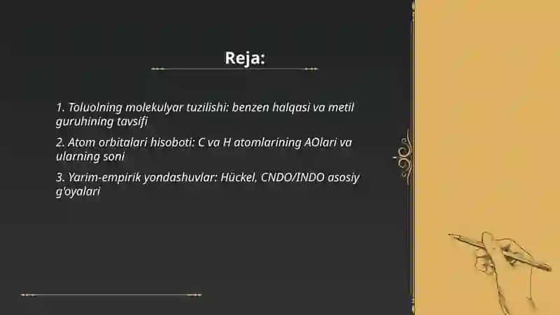 Toluol molekulasi uchun yarim empirik nuqtai nazardan MO-lar sonini aniqlash 2