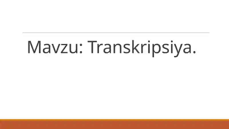 Transkripsiya 2