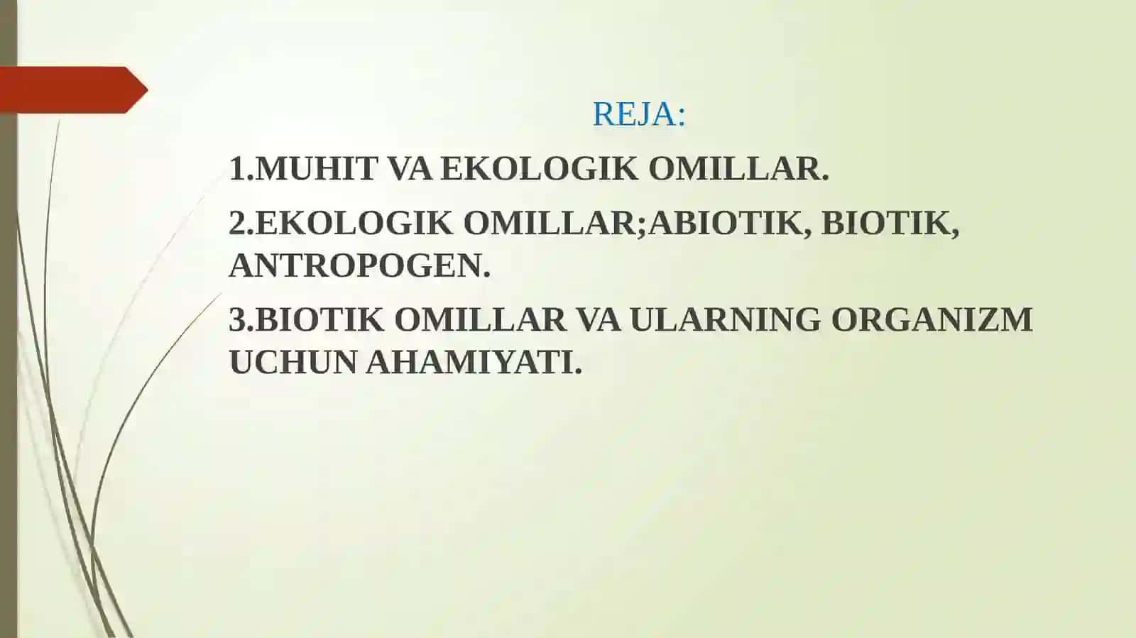 EKOLOGIK OMILLAR.MUHIT VA MOSLANISH TUSHUNCHALARI 2