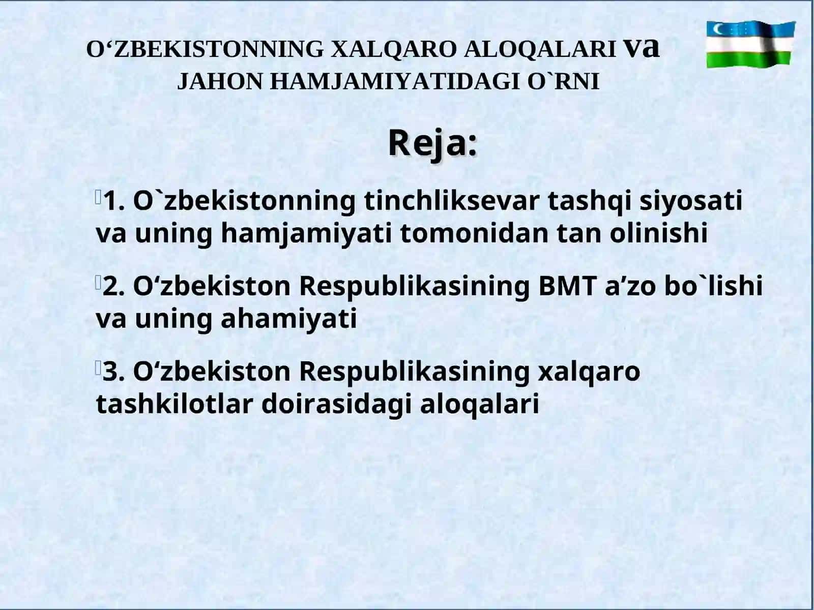 O‘ZBEKISTONNING XALQARO ALOQALARIvaJAHON HAMJAMIYATIDAGI O`RNI 2