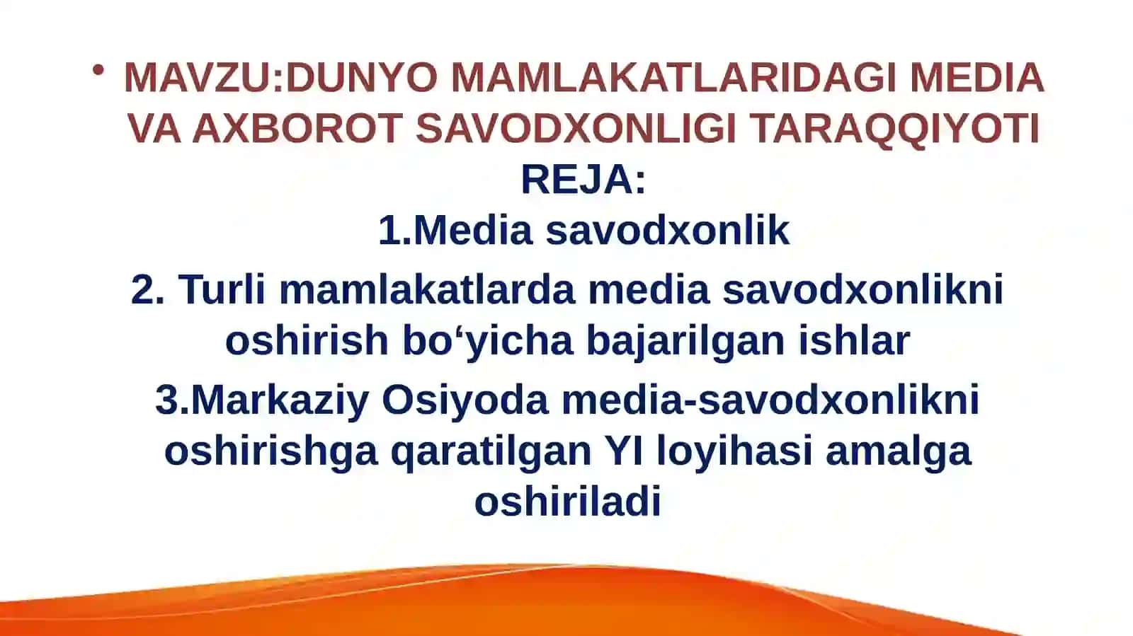 MEDIASAVODXONLIK VA AXBOROT MADANIYATI FANIDAN TAYYORLAGAN TAQDIMOTI 2