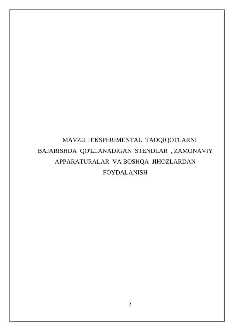 EKSPERIMENTAL TADQIQOTLARNI BAJARISHDA QO'LLANADIGAN STENDLAR, ZAMONAVIY APPARATURALAR VA BOSHQA JIHOZLARDAN FOYDALANISH 2