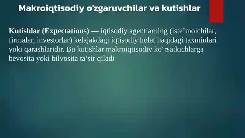 Makroiqtisodiy o‘zgaruvchilarga kutishlarning ta’siri 2