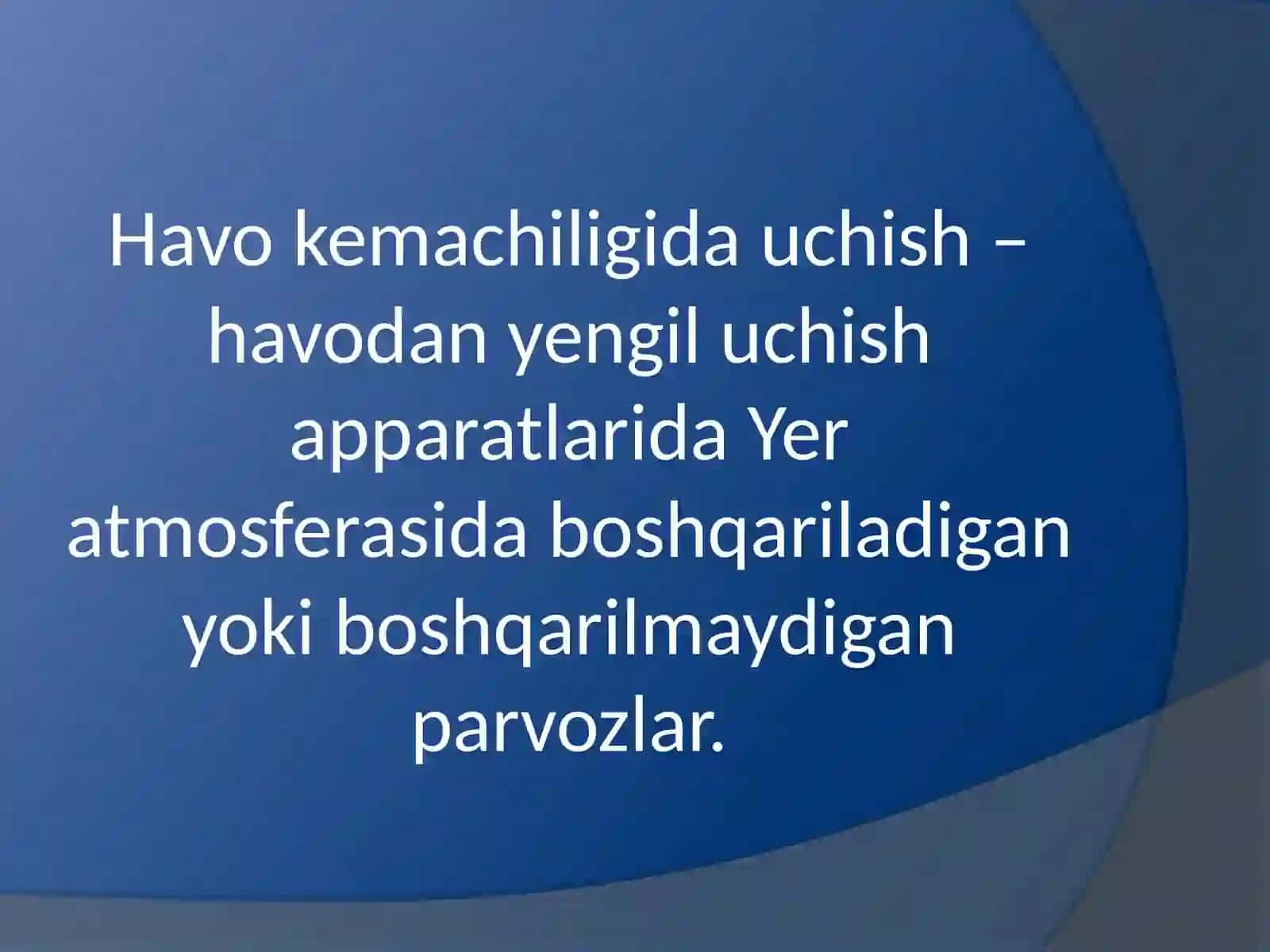 Fizika - Havo kemachiligida uchish va havo sharlari 2