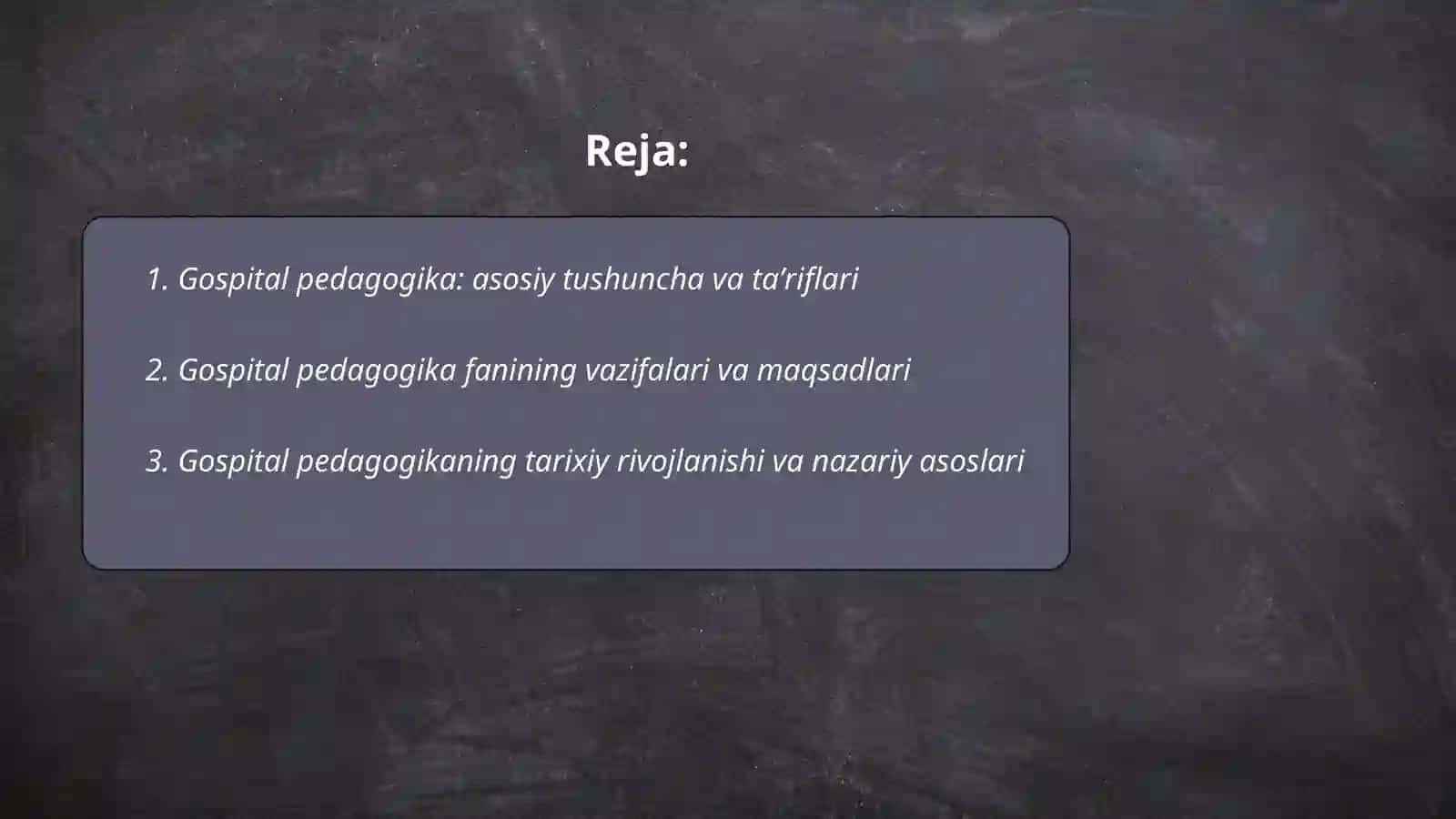 Gospital pedagogika faning asosiy tushunchalari va tariflari 2