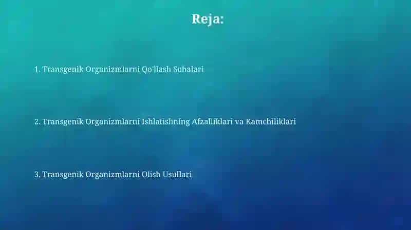 Transgenik Organizmlarni Qo'llash Sohalari 2
