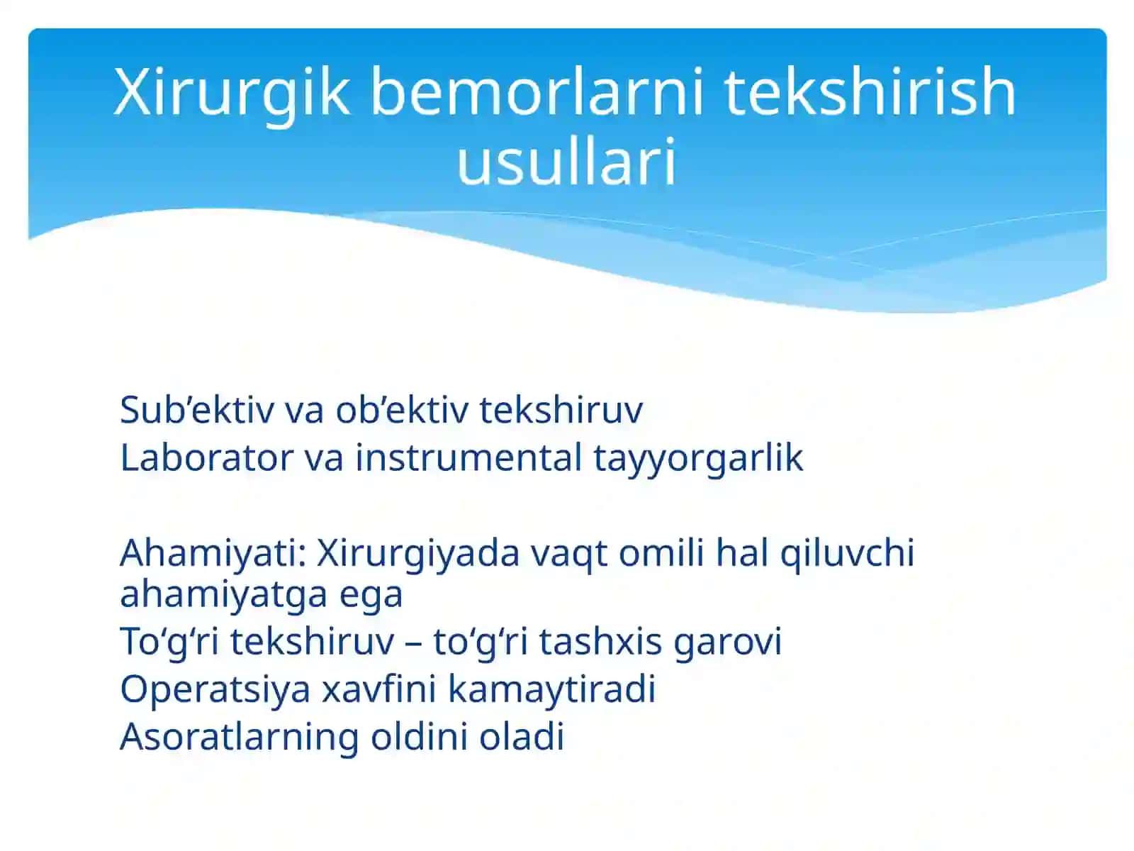 Xirurgik bemorlarni sub’ektiv va ob’ektiv tekshirish usullari 2