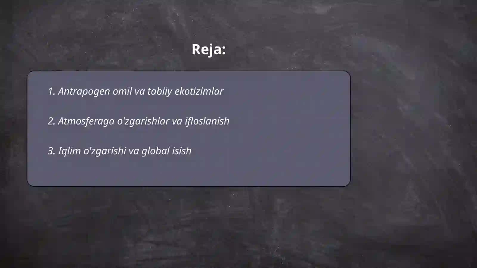 Antrapogen omillarning biosferaga ta'siri 2