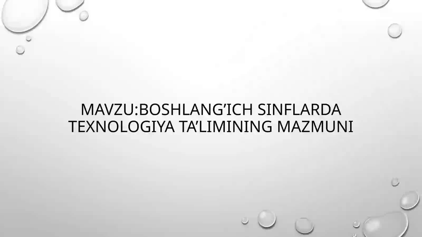 Boshlang’ich sinflarda texnologiya ta’limining mazmuni 2