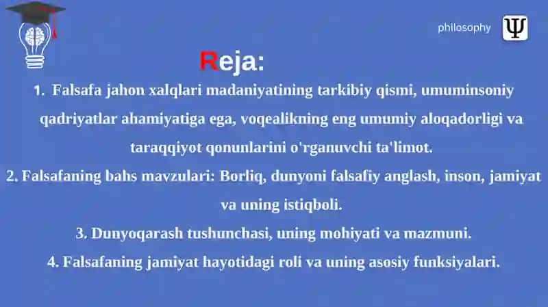 FALSAFA FANINING PREDMETI, MAZMUNI VA JAMIYAT TARAQQIYOTIDAGI ROLI 2
