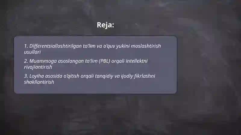 Ôquvchilarning intellektual imkoniyatlarni rivojlantirish usullari 2