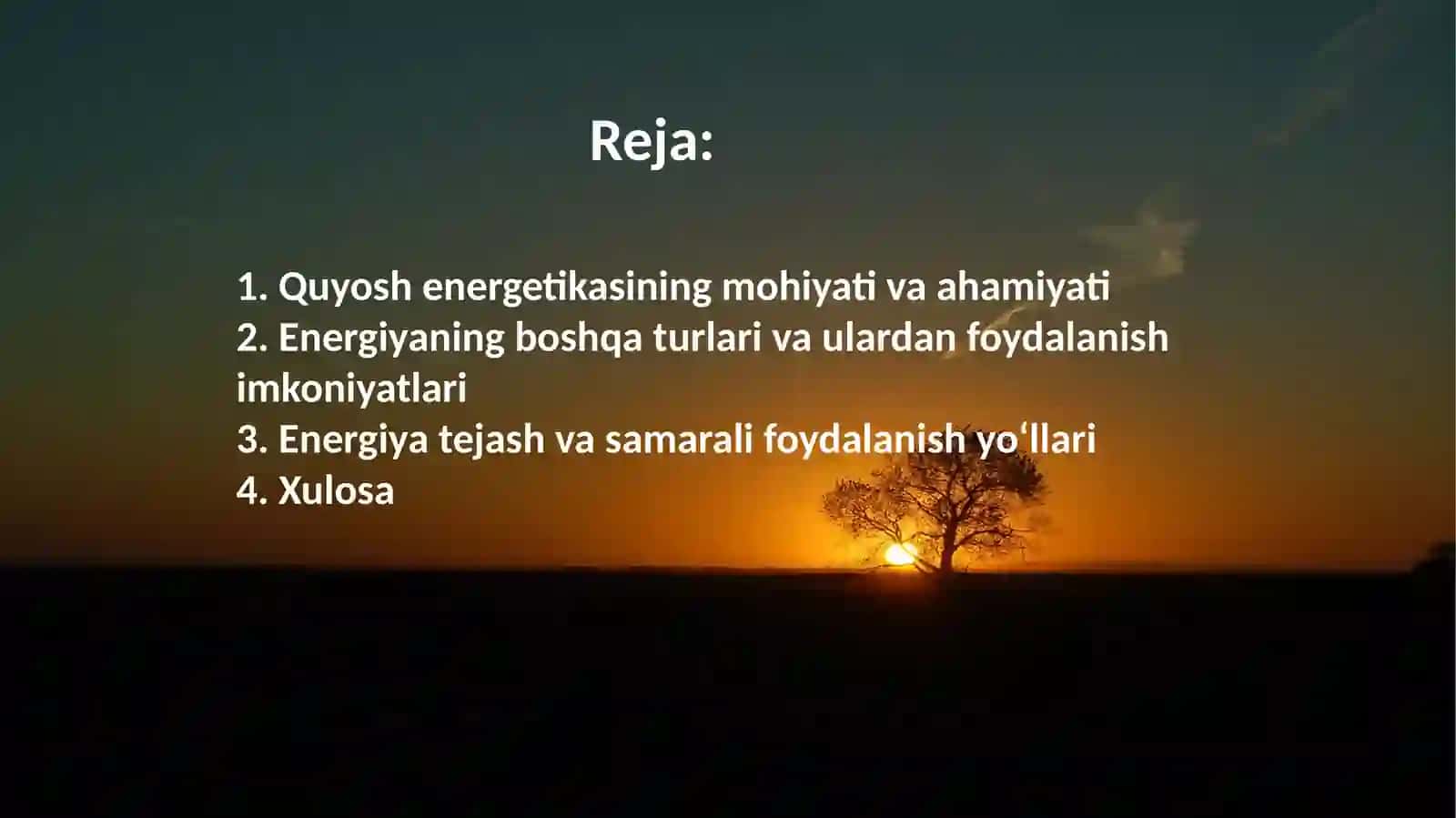 Quyosh energetikasi va undan foydalanish istiqbollari va Energiyaning boshqa turlari va uni tejash 2