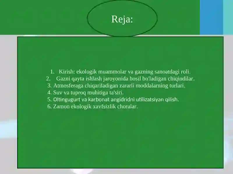 Gazning qayta ishlashning ekologik aspektlari. slayd 2