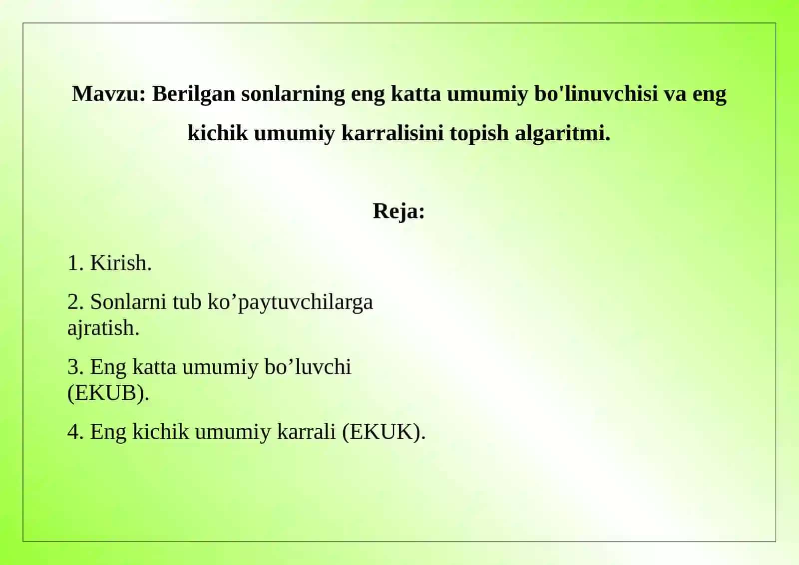 Berilgansonlarning engkattaumumiy bo'linuvchisivaengkichikumumiykarralisini topishalgaritmi 2