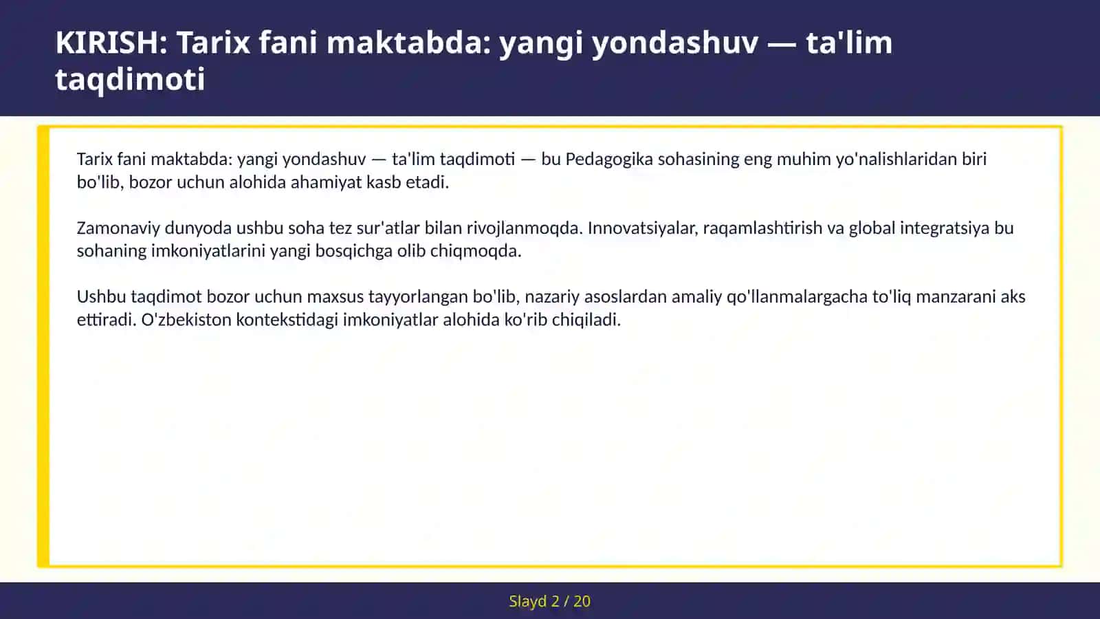 Tarix fani maktabda: yangi yondashuv - ta'lim taqdimoti 2