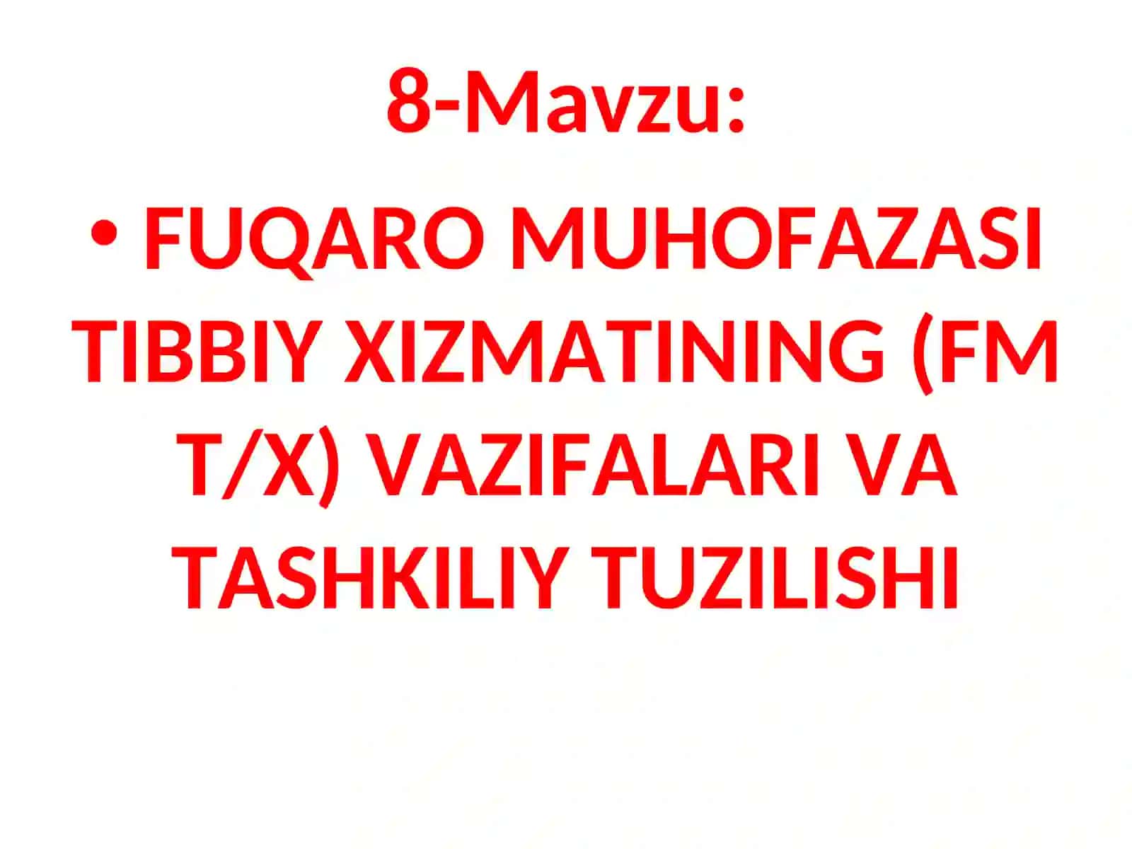 FUQARO MUHOFAZASI TIBBIY XIZMATINING (FM T/ X) VAZIFALARI VA TASHKILIY TUZILISHI 2