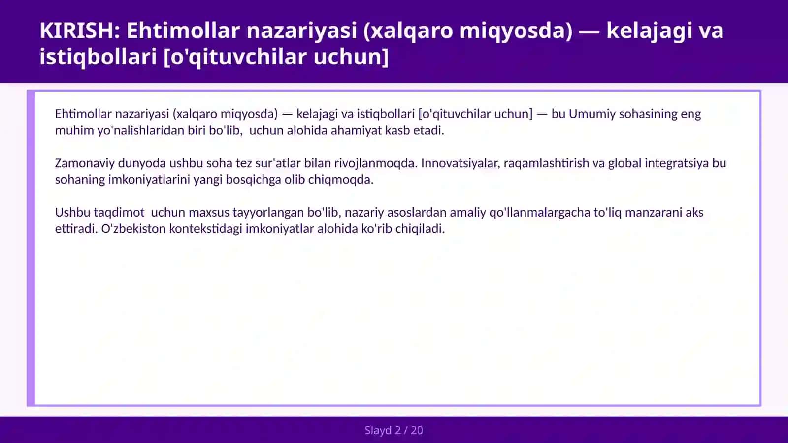 Ehtimollar nazariyasi (Xalqaro miqyosda) - kelajagi va istiqbollari [O'qituvchilar uchun] 2