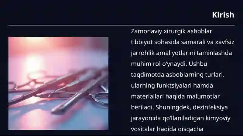 Zamonaviy xirurgik asboblar. Dezinfeksiya uchun qo‘llaniladigan asosiy kimyoviy vositalar. 2