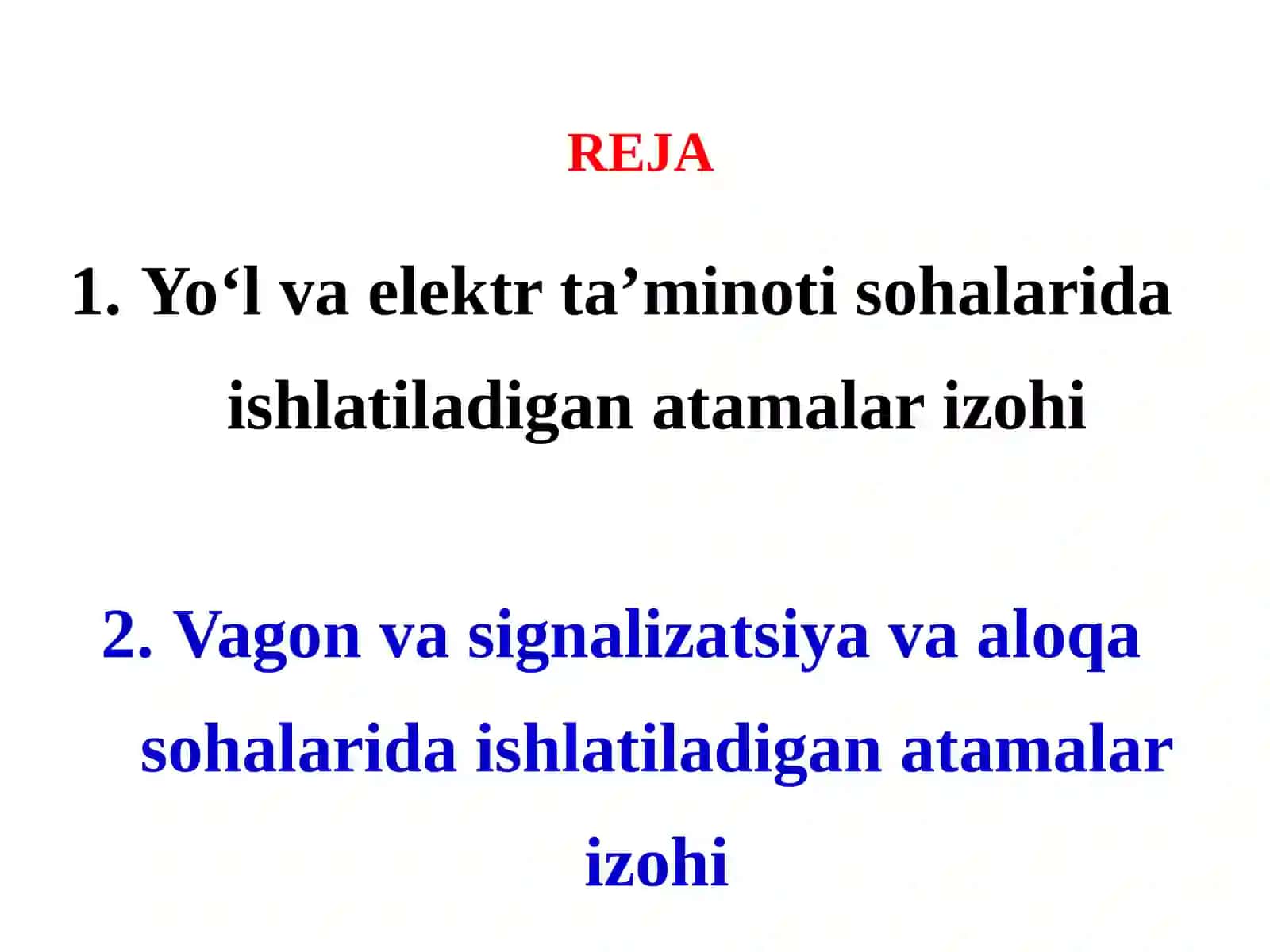5-MA’RUZA TEMIR YO‘L TRANSPORTIDA ISHLATILADIGAN ASOSIY ATAMALAR 2