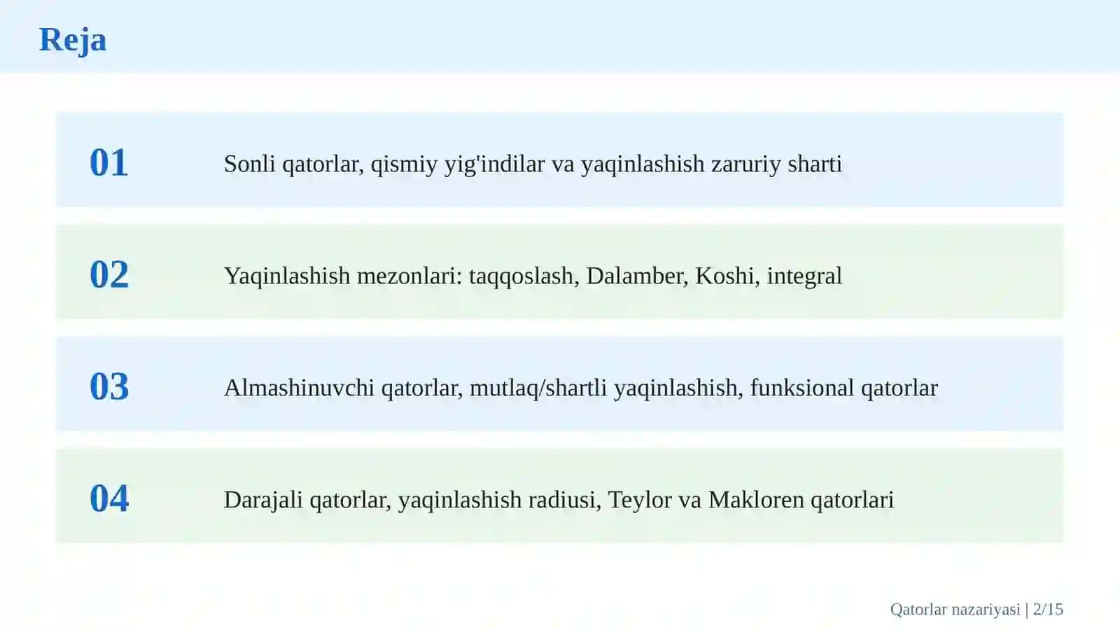 Qatorlar nazariyasi, yaqinlashish alomatlari va Teylor qatorlari 2