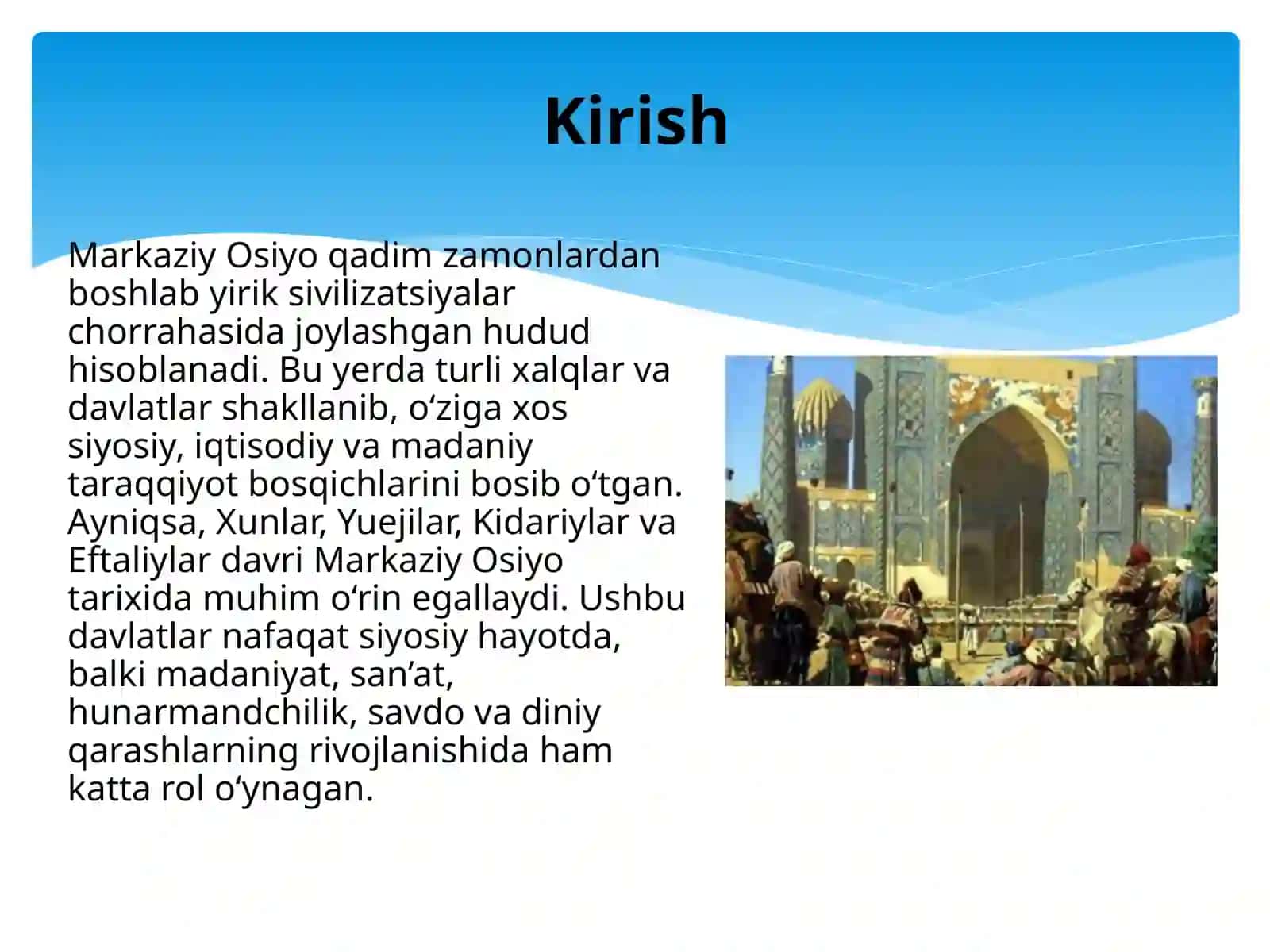 Xunlar,Yuejilar,Kidariylar,Eftaliylar davri Markaziy Osiyo madaniyati tarixi 2