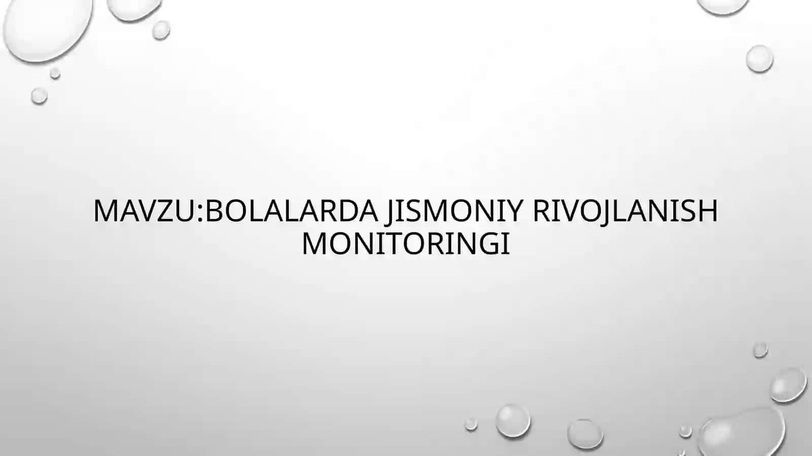 Bolalarda jismoniy rivojlanish monitoringi 2