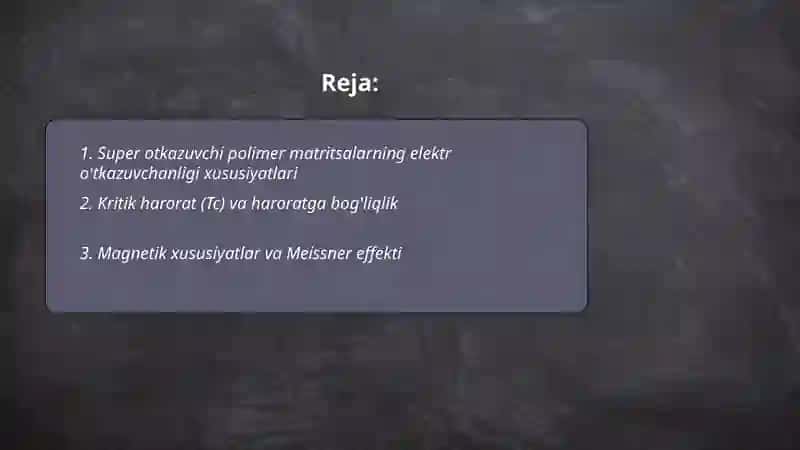 Super otkazuvchi polimer matritsalari xususiyatlari xossalari 2