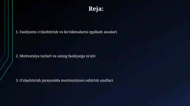 Faoliyatning oʻzlashtirilishi va malakalarni egallash. Motiv va motivatsiya 2