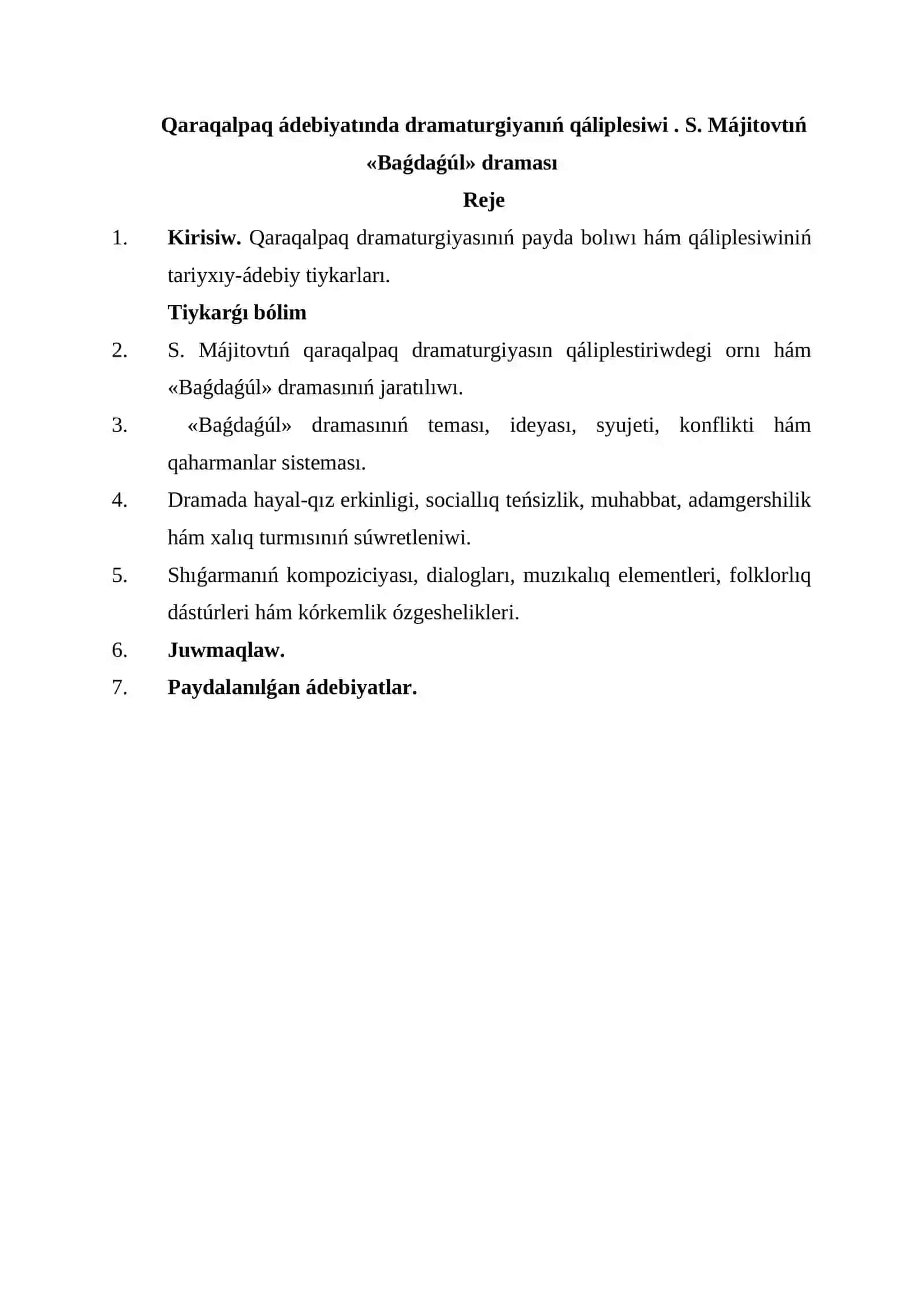 Qaraqalpaq ádebiyatında dramaturgiyanıń qáliplesiwi. S. Májitovtıń «Baǵdaǵúl» draması 2