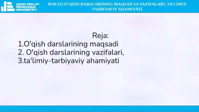 O‘qish darslarining maqsad va vazifalari, ta’limiy-tarbiyaviy ahamiyati 2