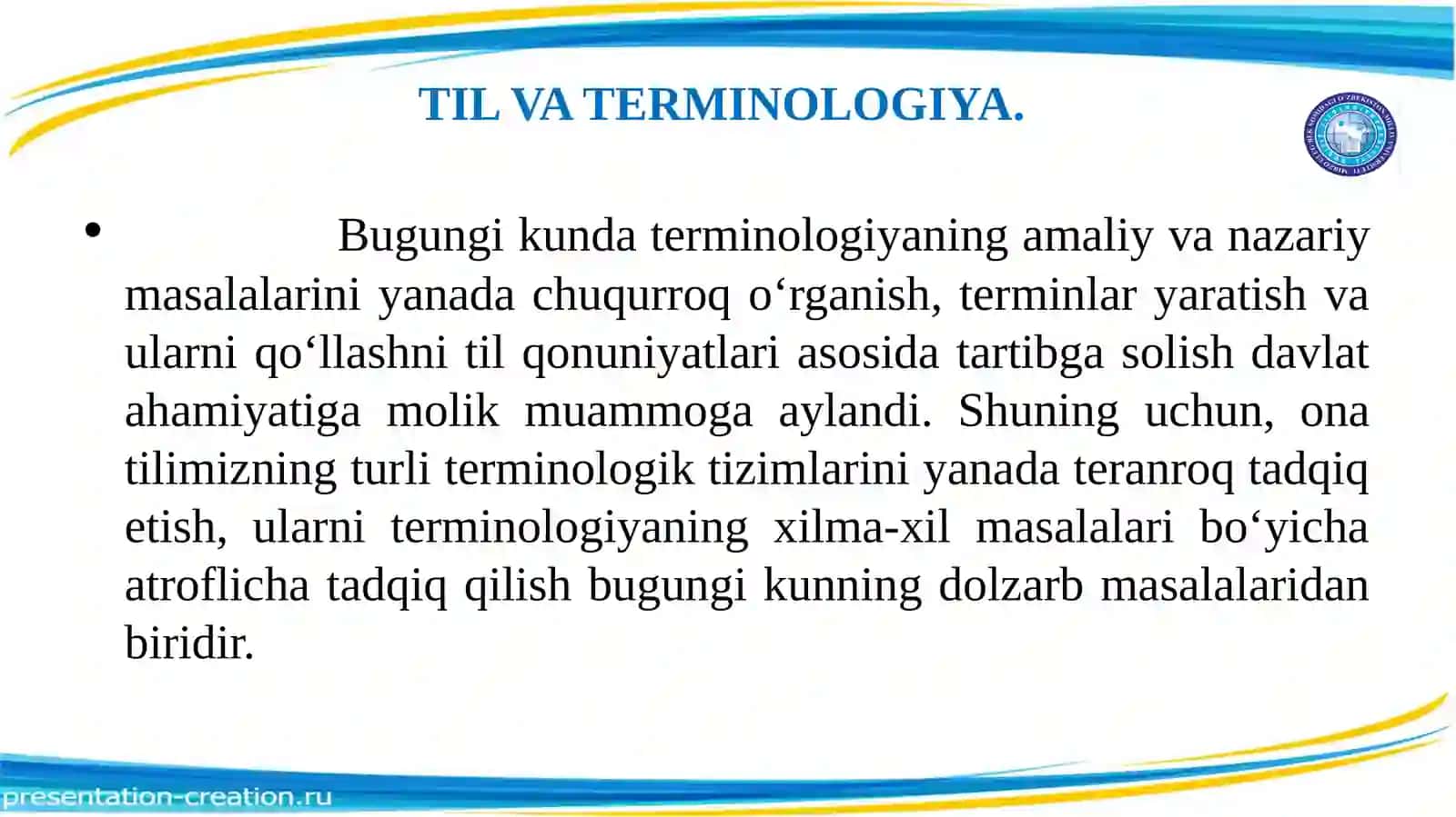 Til va terminologiya. O‘zbek terminologiyasining taraqqiyot bosqichlari. Tilning lug‘at tarkibi. O‘zbek leksikografiyasi. Umumiy va maxsus lug‘atlar. Sohaviy lug‘atlarda terminlar. Tezaurus haqida ma’lumot 2
