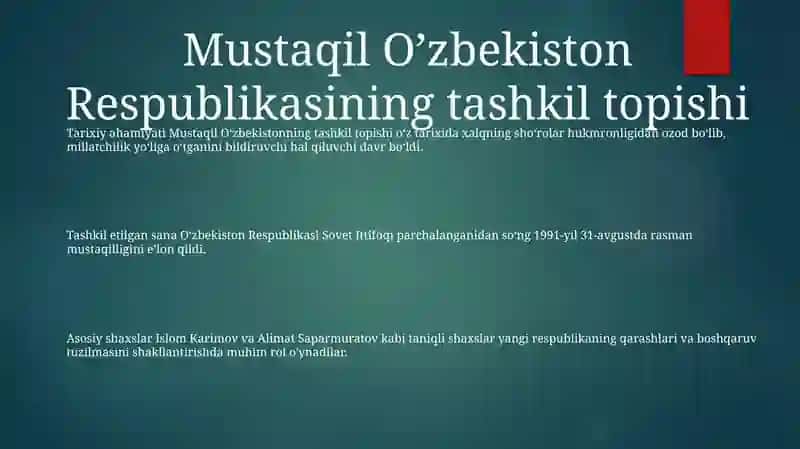Mustaqil O'Zbekiston Respublikasining Tashkil Topishi Va Tarixiy Ahamiyati 2