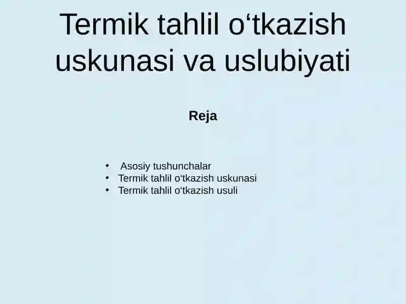 Termik tahlil oʻtkazish uskunasi va uslubiyati 2