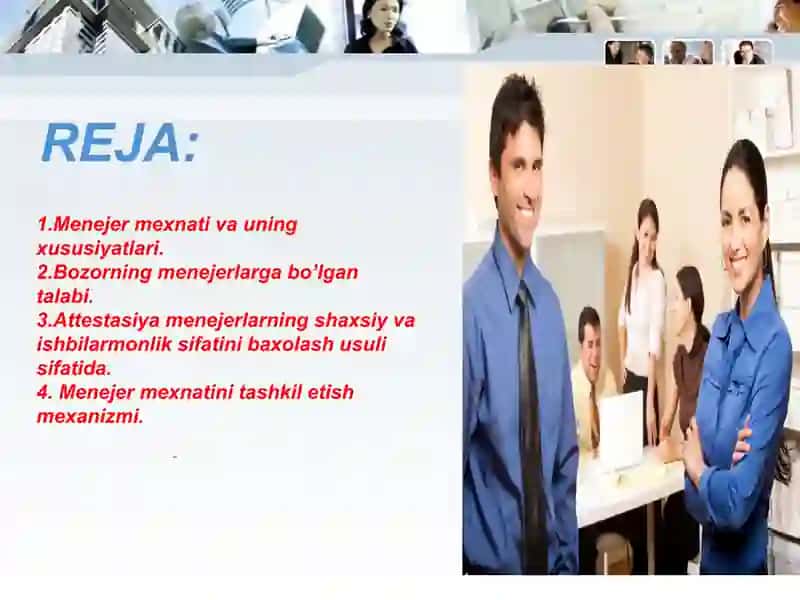 Menejer mexnati va uning xususiyatlari 2