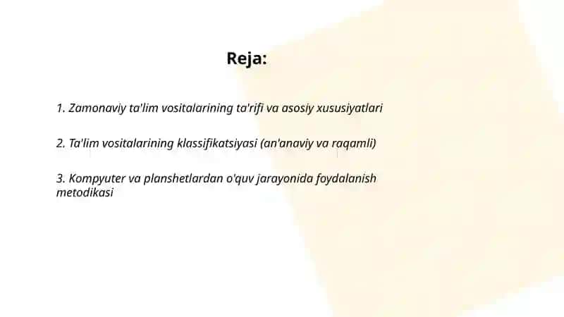 Zamonaviy ta'lim vositalarining turlari va o'quv jarayonida ta'lim vositalardan foydalanish metodikasi bilan tanishish 2