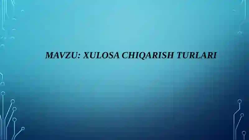 Xulosachiqarish 2